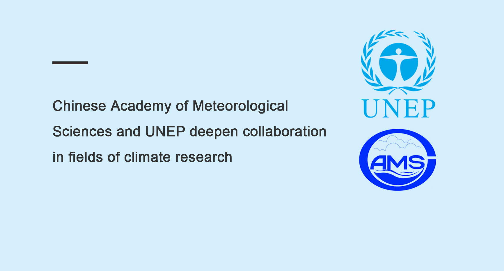 Chinese	Academy	of	Meteorological	Sciences	and	UNEP	deepen	collaboration	in	fields	of	climate	research	